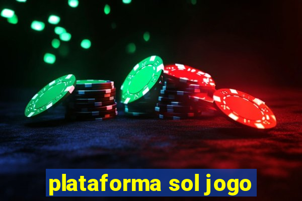 plataforma sol jogo